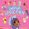 This Little Unicorn (eBook, ePUB) - Bild 1