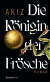 Die Königin der Frösche (eBook, ePUB)