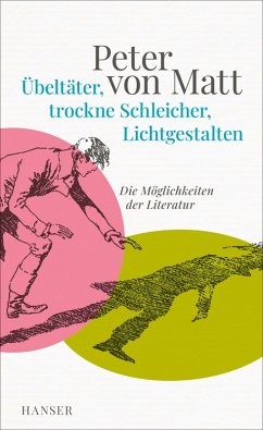 Übeltäter, trockne Schleicher, Lichtgestalten (eBook, ePUB) - Matt, Peter von