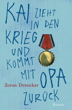 Kai zieht in den Krieg und kommt mit Opa zurück (eBook, ePUB) - Drvenkar, Zoran