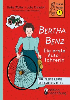 Bertha Benz - Die erste Autofahrerin (eBook, ePUB) - Wolter, Heike; Christof, Julia; Slawinski, Anika