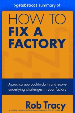 Summary of How to Fix a Factory by Rob Tracy (eBook, ePUB) - getAbstract AG