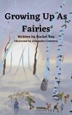 Growing Up As Fairies (eBook, ePUB)