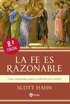 La fe es razonable (eBook, ePUB) - Hahn, Scott