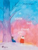 Vi blåste bort ibland (eBook, ePUB) Vi blåste bort ibland (eBook, ePUB)