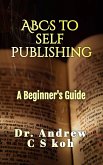The ABCS of Self-Publishing (eBook, ePUB)