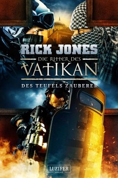 DES TEUFELS ZAUBERER (Die Ritter des Vatikan 12) (eBook, ePUB) - Jones, Rick