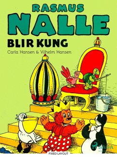 Rasmus Nalle blir kung (eBook, ePUB) - Hansen, Carla; Hansen, Vilhelm