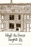 What The House Taught Us (eBook, ePUB)