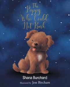 The Puppy Who Could Not Bark (eBook, ePUB) - Burchard, Shana