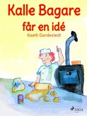 Kalle Bagare får en idé (eBook, ePUB)