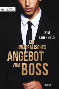 Ein unmoralisches Angebot vom Boss (eBook, ePUB) - Lawrence, Kim