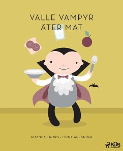 Valle Vampyr äter mat (eBook, ePUB) - Thörn, Amanda