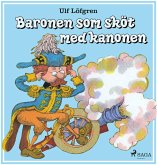 Baronen som sköt med kanonen (eBook, ePUB) Baronen som sköt med kanonen (eBook, ePUB)