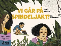 Vi går på spindeljakt! (eBook, ePUB) - Kapoor, Vena; Meenakshi, Pia