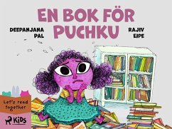 En bok för Puchku (eBook, ePUB) - Pal, Deepanjana; Eipe, Rajiv
