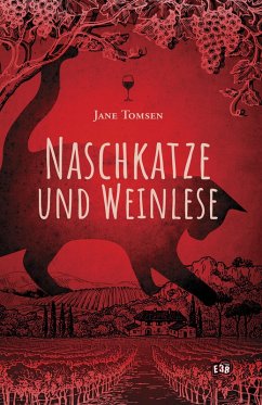 Naschkatze und Weinlese (eBook, ePUB) - Tomsen, Jane