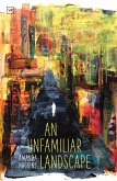 An Unfamiliar Landscape (eBook, ePUB) An Unfamiliar Landscape (eBook, ePUB)