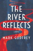 The River Reflects (eBook, ePUB)