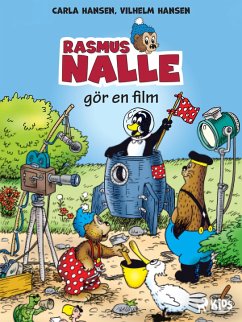 Rasmus Nalle gör en film (eBook, ePUB) - Hansen, Carla; Hansen, Vilhelm