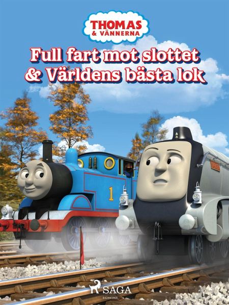 Thomas och vännerna - Full fart mot slottet & Världens bästa lok (eBook, ePUB) Thomas och vännerna - Full fart mot slottet & Världens bästa lok (eBook, ePUB)