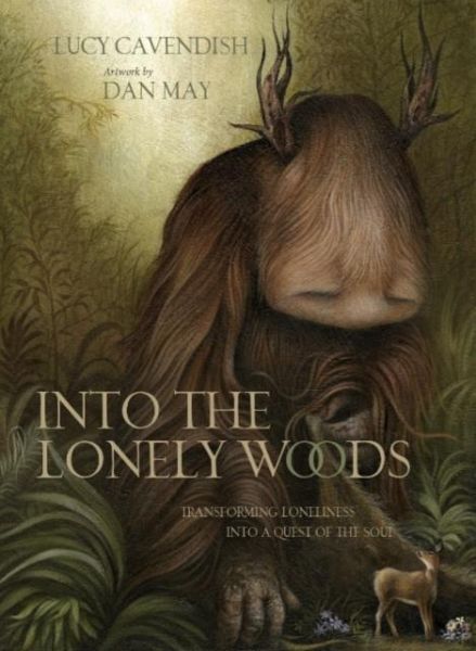 Into the Lonely Woods Into the Lonely Woods