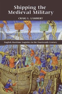 Shipping the Medieval Military (eBook, PDF) - Lambert, Craig