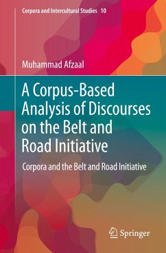 A Corpus-Based Analysis of Discourses on the Belt and Road Initiative - Afzaal, Muhammad