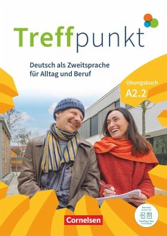 Treffpunkt. Deutsch als Zweitsprache in Alltag & Beruf A2. Teilband 02 - Übungsbuch - Chrástová, Katerina;Jin, Friederike;Scheliga, Matthias