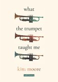 What the Trumpet Taught Me (eBook, ePUB)