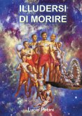 Illudersi di Morire (eBook, ePUB)