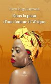 Dans la peau d&quote;une femme d&quote;Afrique (eBook, ePUB)