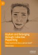 Asylum and Belonging through Collective... - Bild 1