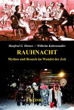 Die Rauhnacht - Dinnes, Manfred G., Kaltenstadler, Wilhelm