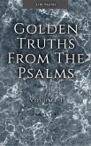 Golden Truths from the Psalms - Volume I - Psalms 1-41 (eBook, ePUB)
