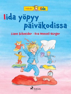 Iida yöpyy päiväkodissa (eBook, ePUB) - Schneider, Liane