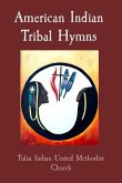 American Indian Tribal Hymns (eBook, ePUB)