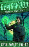 Deadwood (Crockett and Crane, #2) (eBook, ePUB) Deadwood (Crockett and Crane, #2) (eBook, ePUB)