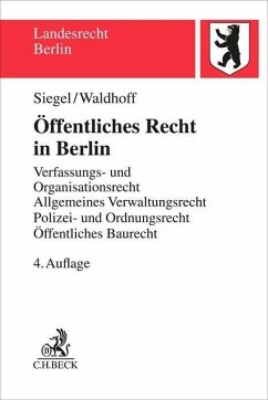 Öffentliches Recht in Berlin - Siegel, Thorsten;Waldhoff, Christian