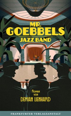 Mr. Goebbels Jazz Band - Lienhard, Demian