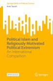 Political Islam and Religiously Motivated Political Extremism