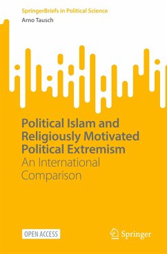 Political Islam and Religiously Motivated Political Extremism - Tausch, Arno