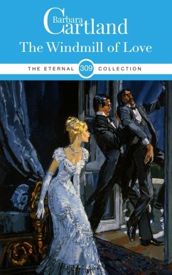 The Windmill of Love (eBook, ePUB) - Cartland, Barbara