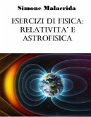 Esercizi di fisica: relatività ed astrofisica (eBook, ePUB)