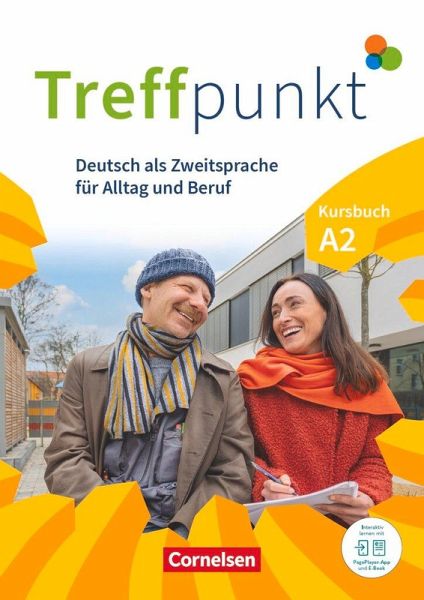 Treffpunkt. Deutsch als Zweitsprache in Alltag & Beruf A2. Gesamtband - Kursbuch Treffpunkt. Deutsch als Zweitsprache in Alltag & Beruf A2. Gesamtband - Kursbuch