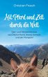 Mit Pferd und Zelt durch die Welt - Bild 1