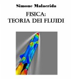 Fisica: teoria dei fluidi (eBook, ePUB) Fisica: teoria dei fluidi (eBook, ePUB)