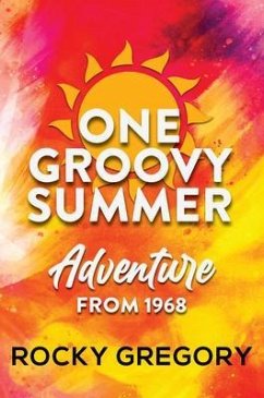 One Groovy Summer (eBook, ePUB) - Gregory, Rocky