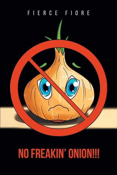 NO FREAKIN' ONION!!! (eBook, ePUB)