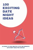 100 Exciting Date Night Ideas (eBook, ePUB)